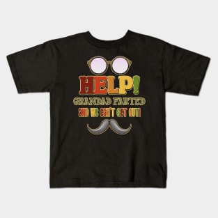 Help! Grandad Farted and we can't get out! Glasses and Mustache Kids T-Shirt